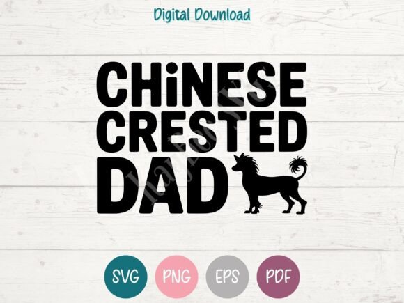 Chinese Crested Dog Dad SVG PNG EPS PDF Review
