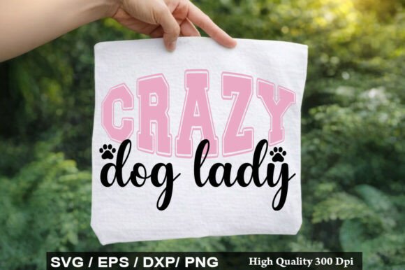 Crazy Dog Lady Svg Png Review
