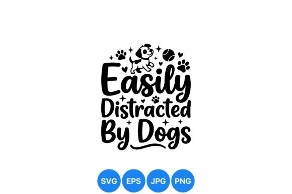 Easily Distracted Dog SVG Design