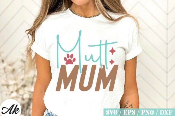 Mutt Mum SVG Design Review
