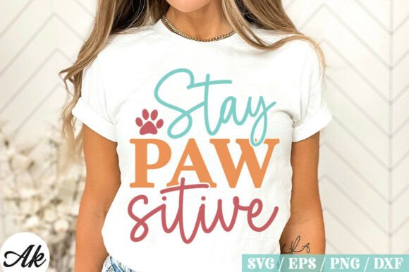Stay Paw Sitive SVG Design Review
